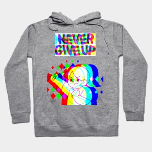 NEVER GIVE UP Hoodie